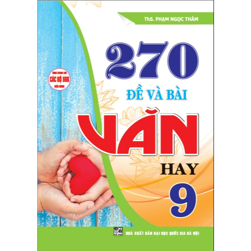 Sách - 270 Đề Và Bài Văn Hay Lớp 9 (Dùng Cho Các Bộ SGK Hiện Hành) HA