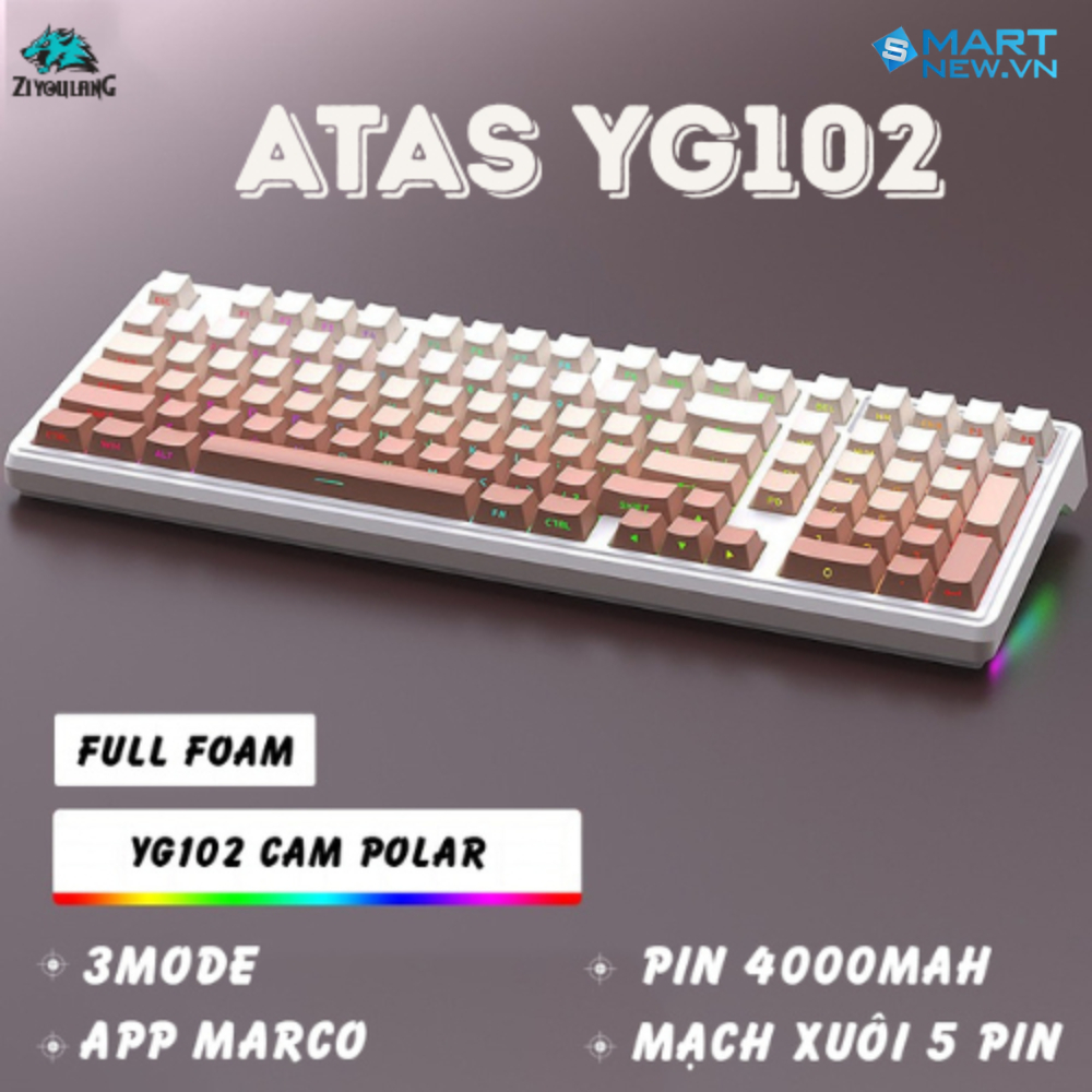 Bàn phím cơ không dây ATAS YG102 - 3 mode kết nối - LED RGB - Có App Marco - Mạch xuôi 5 Pin - Switch Lube sẵn