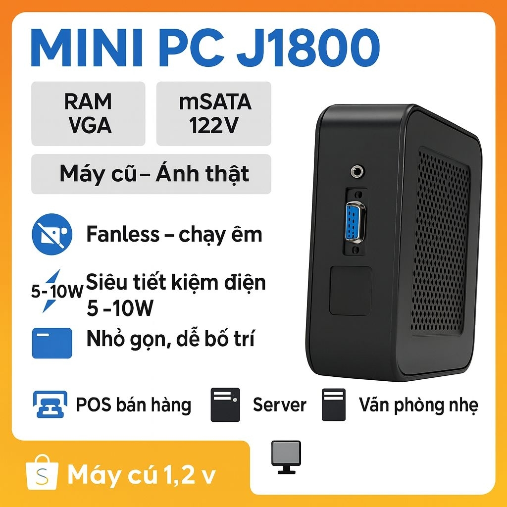 Máy Tính Mini J1800 Fanless | 2GB RAM – 32GB mSATA | Máy Cũ | Chỉ VGA | Kèm Adapter 12V | Tiết Kiệm 