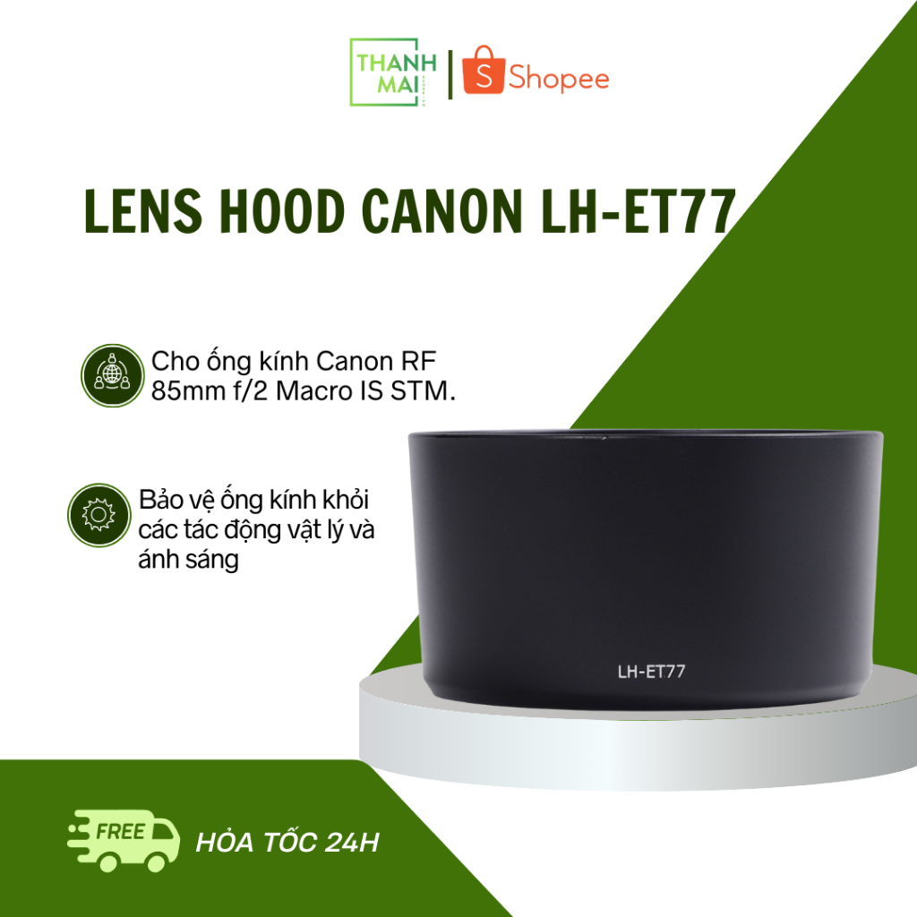 Lens Hood Canon LH-ET77 Cho Ống Kính Canon RF 85mm f/2 Macro IS STM