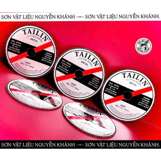 ⚙️ ĐĨA CẮT KIM LOẠI TAILIN A46T – CẮT NHANH – BỀN – AN TOÀN TIÊU CHUẨN ĐỨC