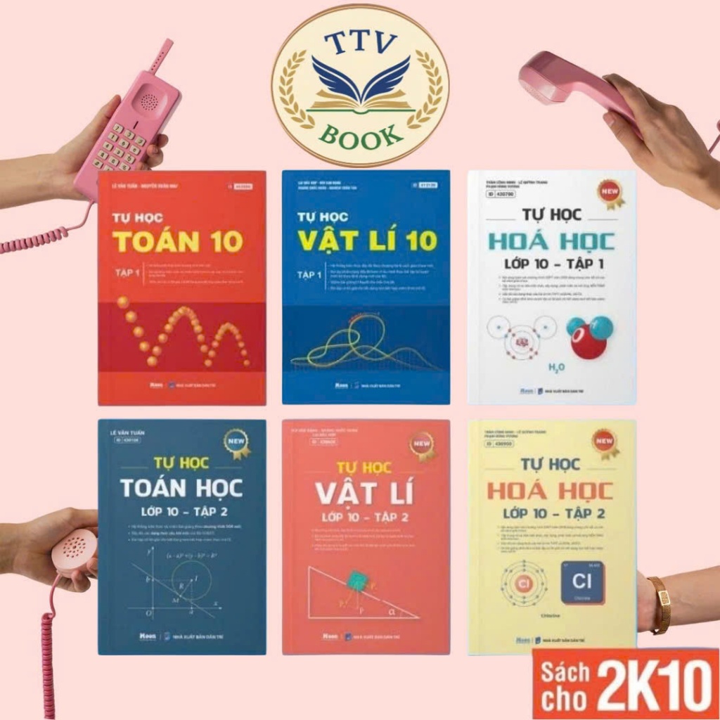 Sách tự học Toán, Lý, Hóa lớp 10  chương trình SGK mới