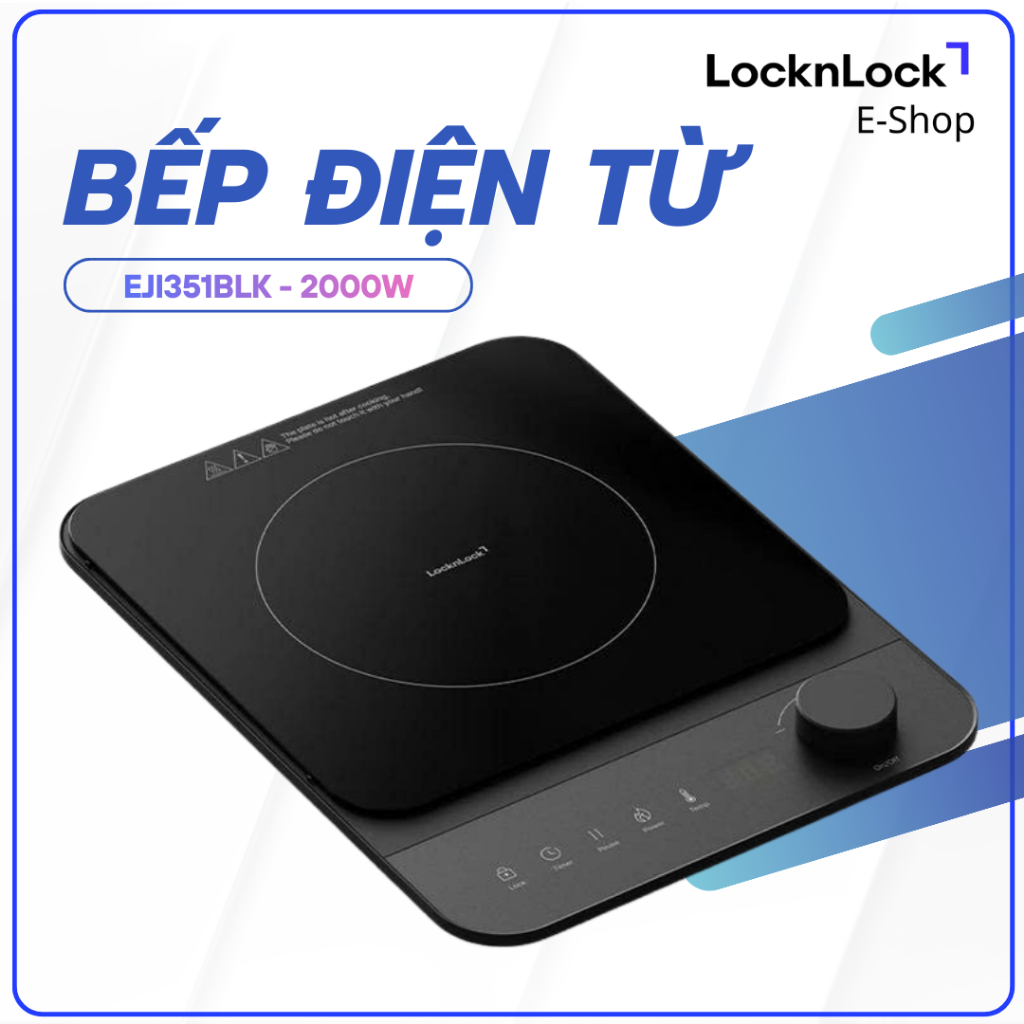 Bếp Điện Từ LocknLock 2000W EJI351BLK – Bếp Từ Đơn Màu Đen, Chính Hãng, Điều Khiển Cảm Ứng
