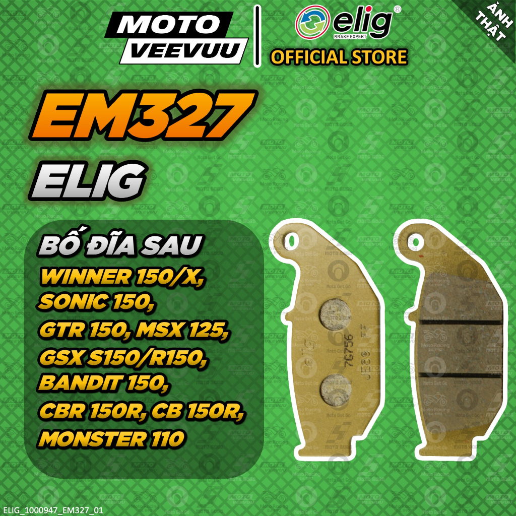 [MTVV] Bố thắng dĩa, má phanh dĩa ELIG EM327 Bố sau Winner 150 X Sonic GTR MSX GSX BANDIT CBR150R CB