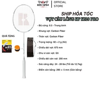  Vợt Cầu Lông KP K520 Pro Full Carbon 4U G5 Căng Sẵn Từ 10kg -12.5kg+ Tặng Kèm Cuốn Cán Và Túi Vải 