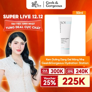   Geek&Gorgeous x VHL  Kem Dưỡng Làm Dịu Phục Hồi Dạng Gel Mỏng Nhẹ Geek&Gorgeous Hydration Station 50ml 