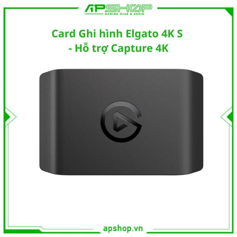 Card Ghi hình Elgato 4K S - Hỗ trợ Capture 4K | Chính hãng.