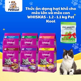  Thức ăn dạng hạt khô cho mèo lớn và mèo con WHISKAS - 1.2 - 1.1 kg Pet Kool 