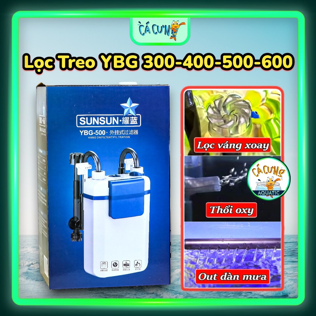 Lọc treo Sunsun YBG thế hệ mới - Lọc YBG 300 400 500 600 có lọc váng, chỉnh dòng cho bể cá thủy sinh