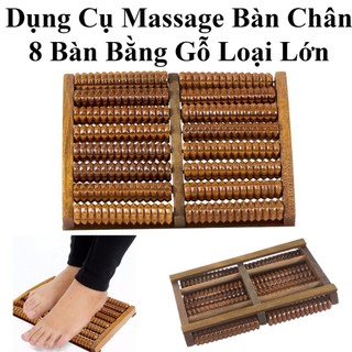 Dụng Cụ Massage Bàn Chân 8 Bàn Bằng Gỗ Loại Lớn