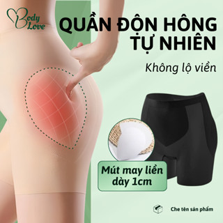  Quần độn hông TỰ NHIÊN miếng độn hông dày 1cm viền ép mỏng KHÔNG LỘ hỗ trợ nâng mông nịt bụng dưới-Body Love 