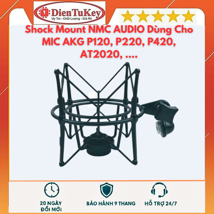 Shock Mount cao cấp NMC AUDIO SM191 – Dùng Cho AKG P120, AT2020, SM8B … Chắc chắn, linh hoạt, chính 