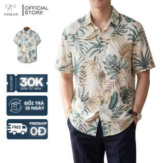  Áo sơ mi tay ngắn nam FOMAN chính hãng hoạ tiết Classic Hawaii vải Lụa Mango thoáng mát thấm hút mềm mịn không nhăn 