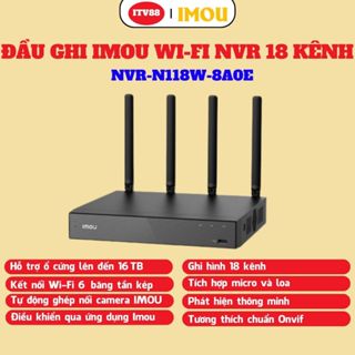 [MẪU MỚI] ĐẦU GHI HÌNH IMOU WIFI NVR 10/18KÊNH - N110W/N118W - HỖ TRỢ WIFI6