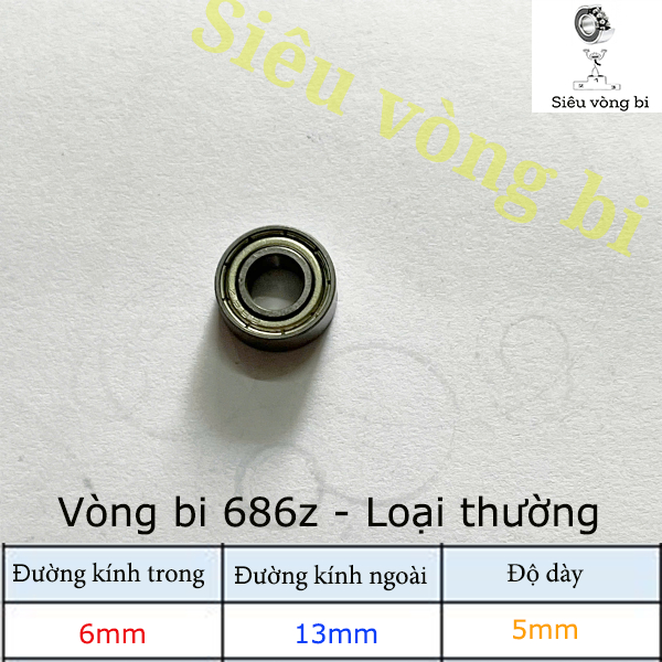 [loại thường] Vòng bi - bạc đạn mã 686zz - Tiêu chuẩn 6*13*5mm