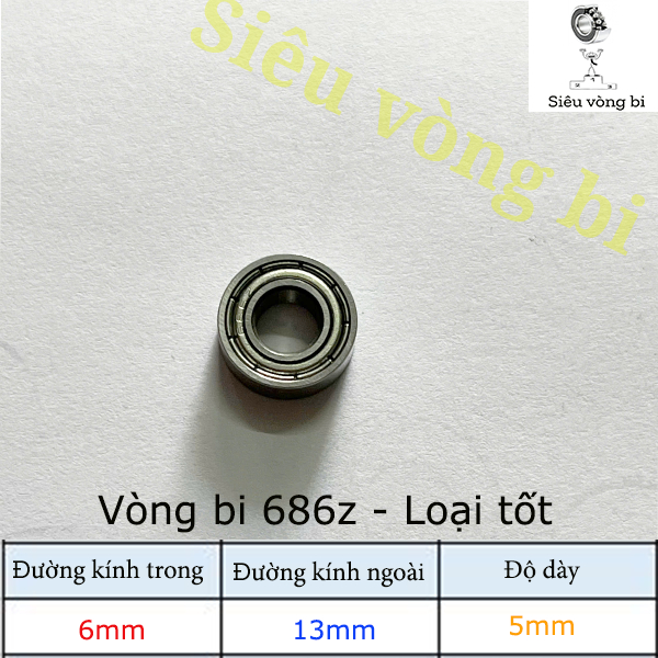 [loại 1] Vòng bi - bạc đạn mã 686zz - Tiêu chuẩn 6*13*5mm