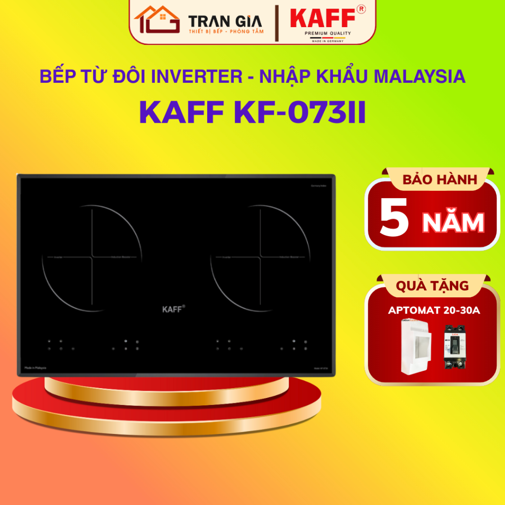 BẾP TỪ KAFF KF- 073II | Nhập khẩu nguyên chiếc Malaysia | Bảo hành chính hãng 5 năm