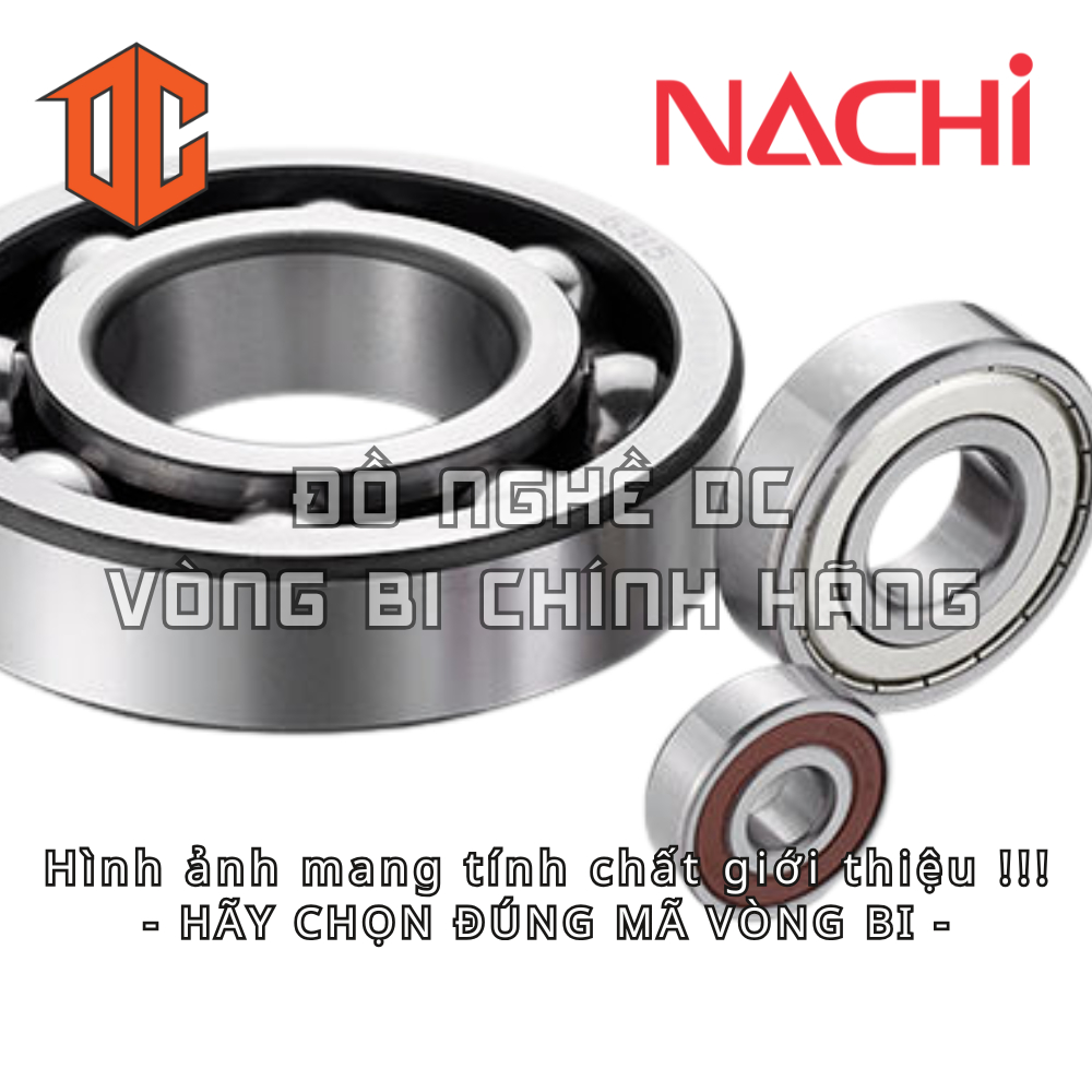 Vòng bi NACHI 6302 6010 6201 6307 6004 6303 6202 6002 6203 6301 6006 6205 6306 6305 6204 6007 6208 6