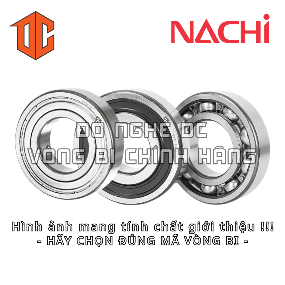 Vòng bi NACHI 6002 6201 6210 6010 6200 6209 6001 6302 6004 6203 6003 6205 6008 6206 6009 6306 6301 6