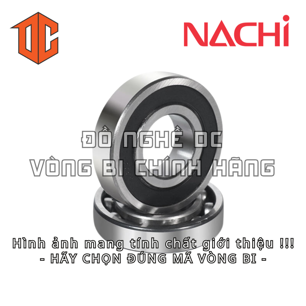 Vòng bi NACHI 6305 6300 6204 6010 6307 6007 6203 6200 6302 6006 6002 6207 6210 6004 6202 6304 6205 6