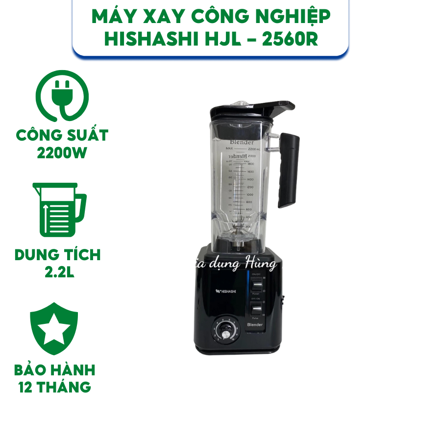 Máy Xay Công Nghiệp HISHASHI HJL - 2560R