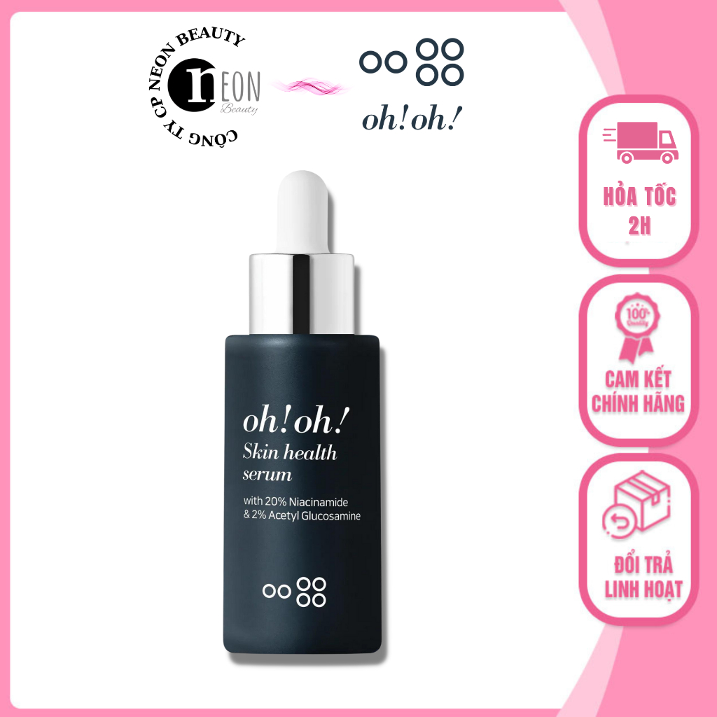 [HÀNG CTY]Tinh chất dưỡng da (oh!oh! Skin Health Serum)-  Sáng Da, Giảm Thâm Nám Niacinamide 20