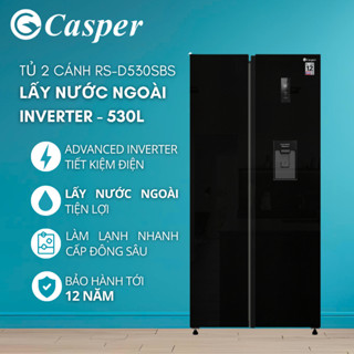 [KHÔNG GIAO MIỀN TRUNG] Tủ lạnh Side by Side Casper Inverter 530L RS-D530SBS - Làm lạnh nhanh, cấp đông sâu