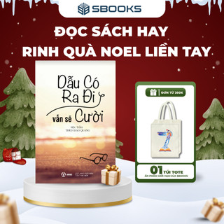  Sách - Dẫu Có Ra Đi Vẫn Sẽ Cười -  Mộc Trầm - SBOOKS OFFICIAL 