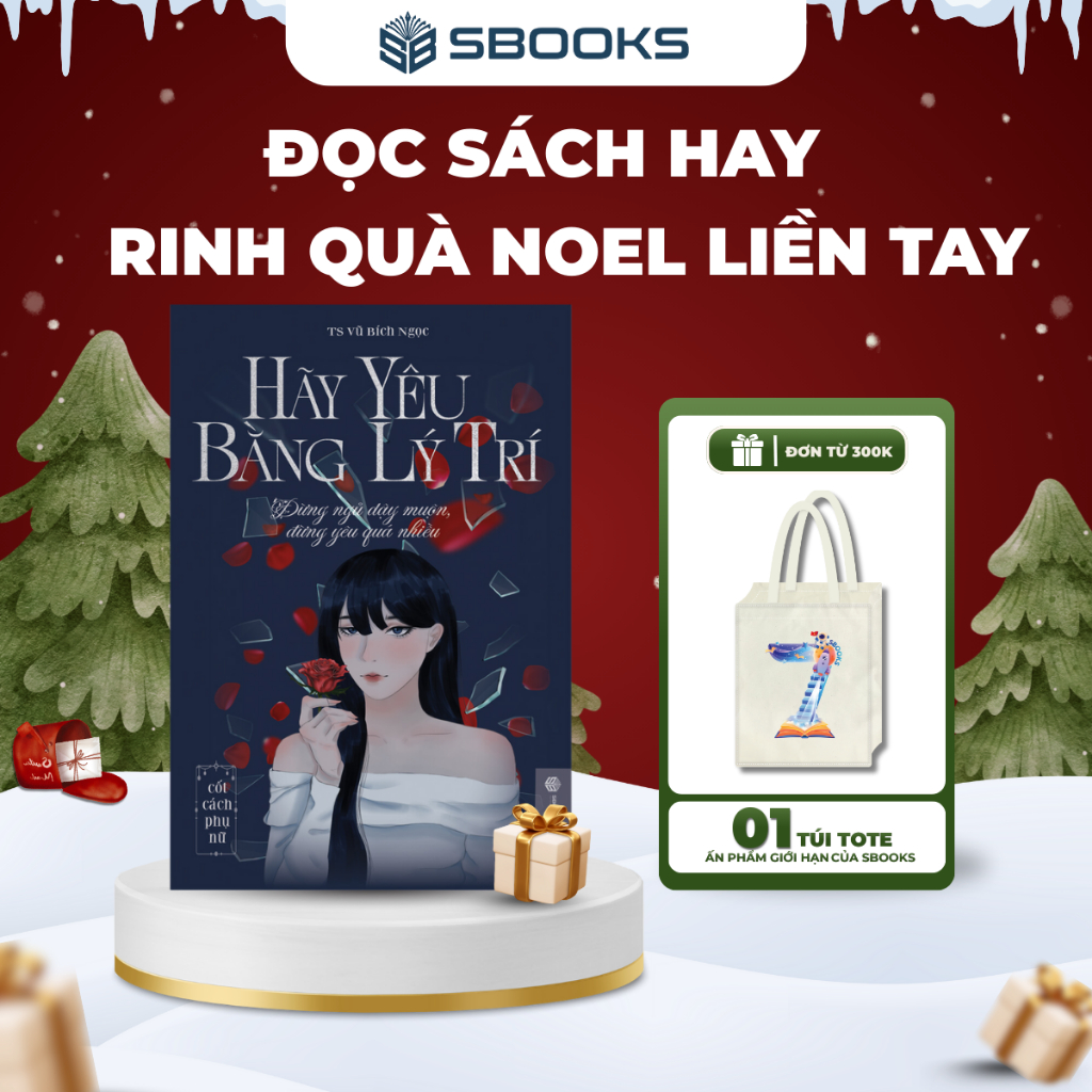 Sách - Hãy Yêu Bằng Lý Trí - SBOOKS OFFICIAL