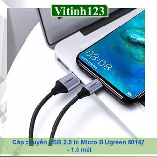 Cáp dữ liệu USB to Micro USB Ugreen 60145, 60146 60147, Ugreen 60148, 60135