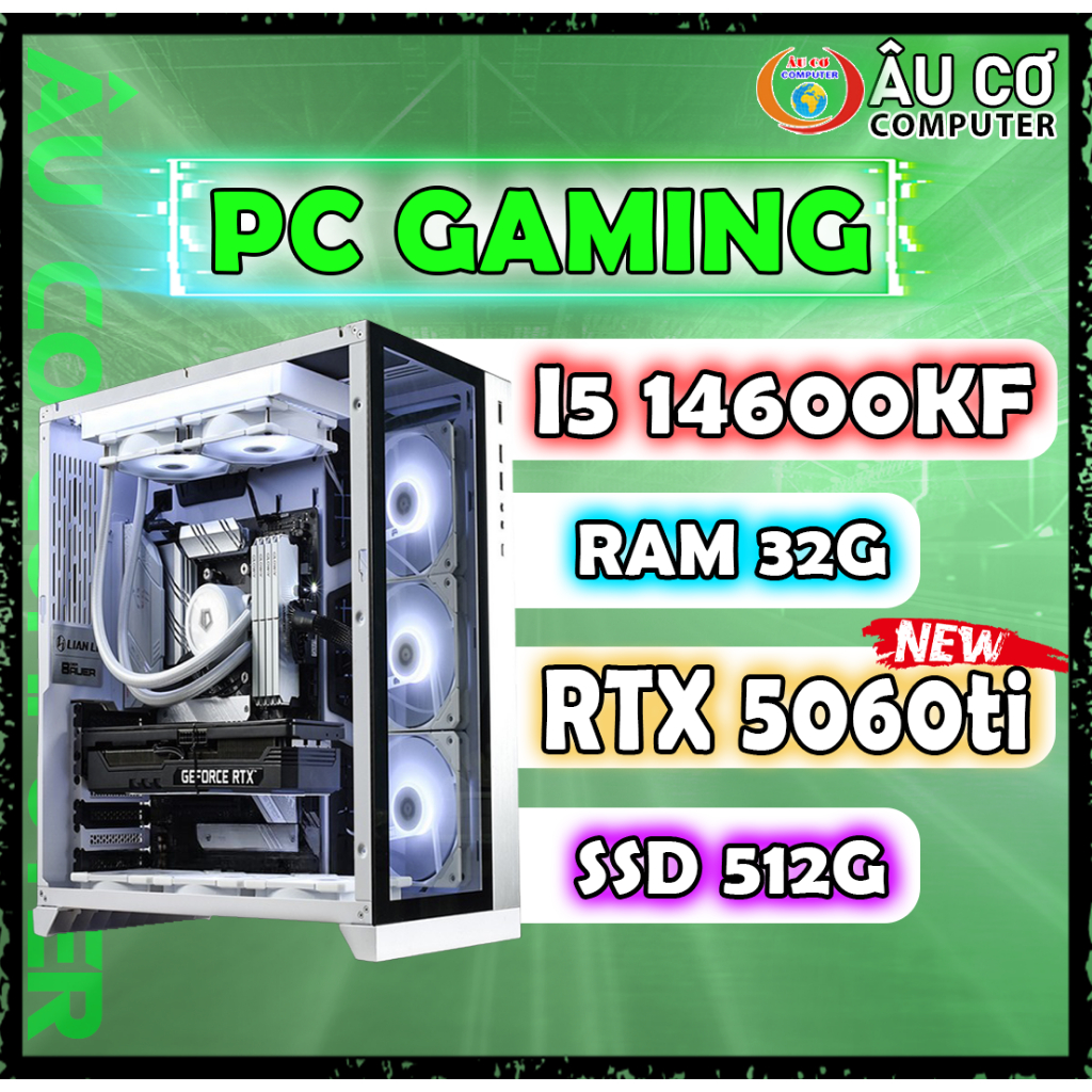[FULL NEW] PC Gaming i5 14600KF Ram 32G SSD 512G RTX 5060ti Case Gaming, Cây Gaming chơi game Giá rẻ