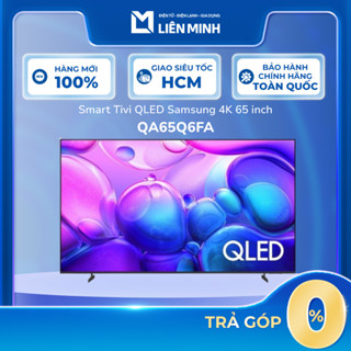 QA55Q6FA | QA65Q6FA - Smart Tivi Samsung QLED 4K AI [Giao Toàn Quốc]