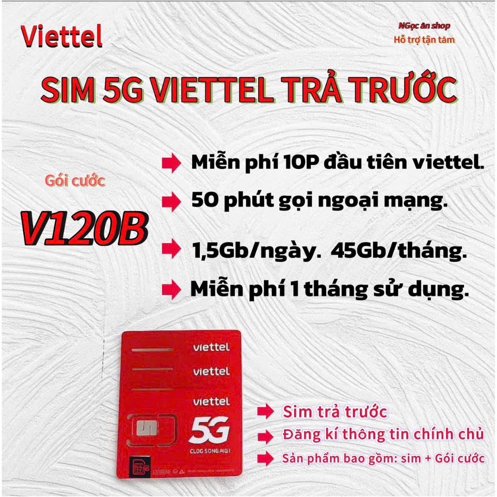 SIM 5G VIETTEL V120B .[ MIỄN PHÍ GỌI VIETTEL <10P] .[ 50 PHÚT NGOẠI MẠNG ].[ 1.5Gb/NGÀY]  [1 tháng]