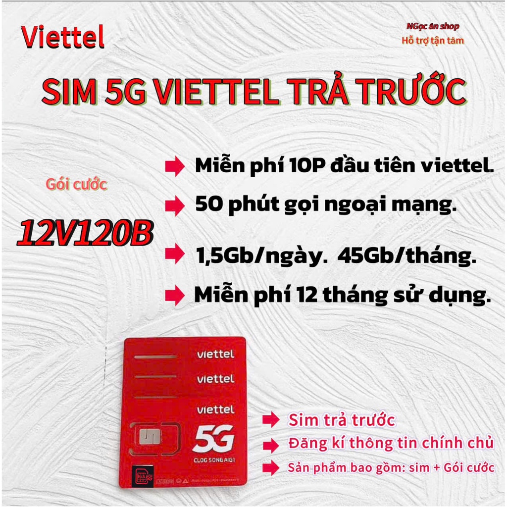 SIM 5G VIETTEL 12V120B .[ MIỄN PHÍ GỌI VIETTEL <10P].[ 50 PHÚT NGOẠI MẠNG ].[1.5Gb/NGÀY] [12 tháng]