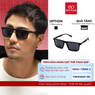  Kính Râm Phân Cực Nam Nữ Eye Plus 2231 Mắt Kính Chống Lóa Polaroied và UV400 Thời Trang Cao Cấp 