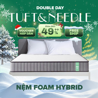  Nệm Foam Hybrid TUFT & NEEDLE Khung Lò Xo Túi Độc Lập Cách Ly Dao Động Kết Hợp Memory Foam Cao Cấp 