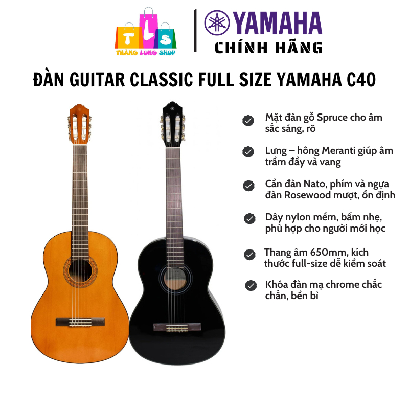 [Chính Hãng] Đàn Guitar Classic Yamaha C40 – Full Size, Dây Nylon, Mặt Spruce Cho Người Mới Học