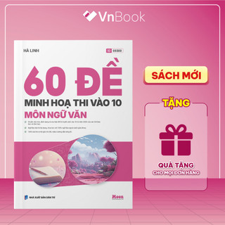 Sách 60 đề minh hoạ ôn thi vào 10 Môn Ngữ Văn | VnBook