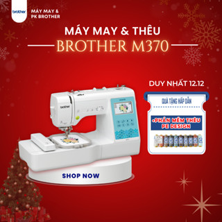  Máy May và Thêu 2 trong 1 Brother M370 - Hàng Chính Hãng 