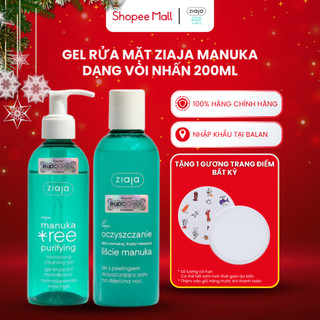  Sữa Rửa Mặt Ziaja Manuka Cho Da Dầu Mụn Ziaja Manuka Tree Purifying Normalising Cleansing Gel 200ml 