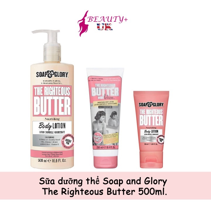 Sữa dưỡng thể Soap and Glory The Righteous Butter 500ml dưỡng ẩm da UK