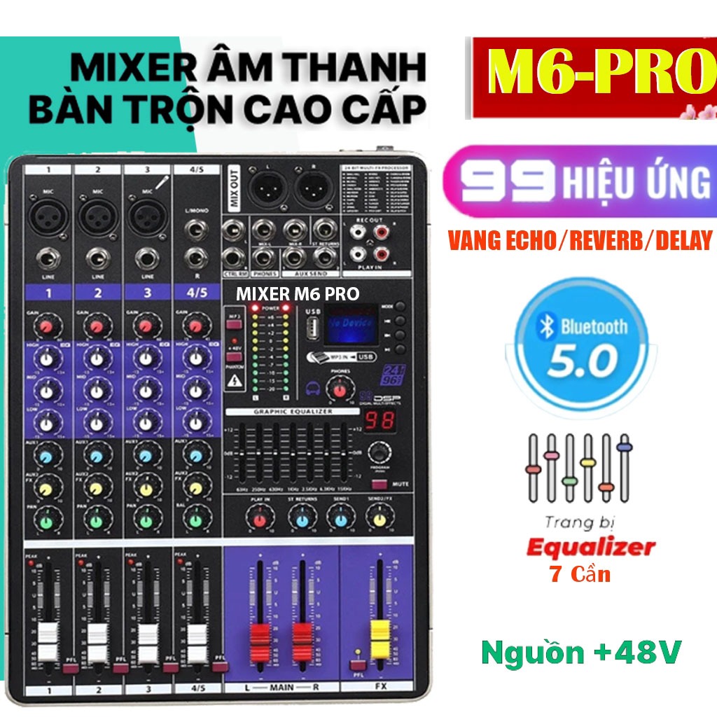 Mixer Max  M6 Plus 2025 - Kết Nối Bluetooth 99 Chế Độ Giành Cho Reverb - Echo Delay Kết Nối Âm Thanh
