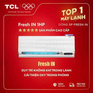   Freshin  Máy lạnh TCL Inverter,Lắp đặt 0Đ HN HCM,1HP TAC-10CSD FBI–Tiết kiệm điện khí tươi 2 chiều 