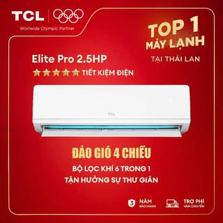  【ELITE PRO_Lắp đặt 0Đ HN HCM 2.5 ngựa TCL TEP-24CSD F1I AI Inverter tiết kiệm điện Đảo gió 4 chiều bộ lọc không khí 