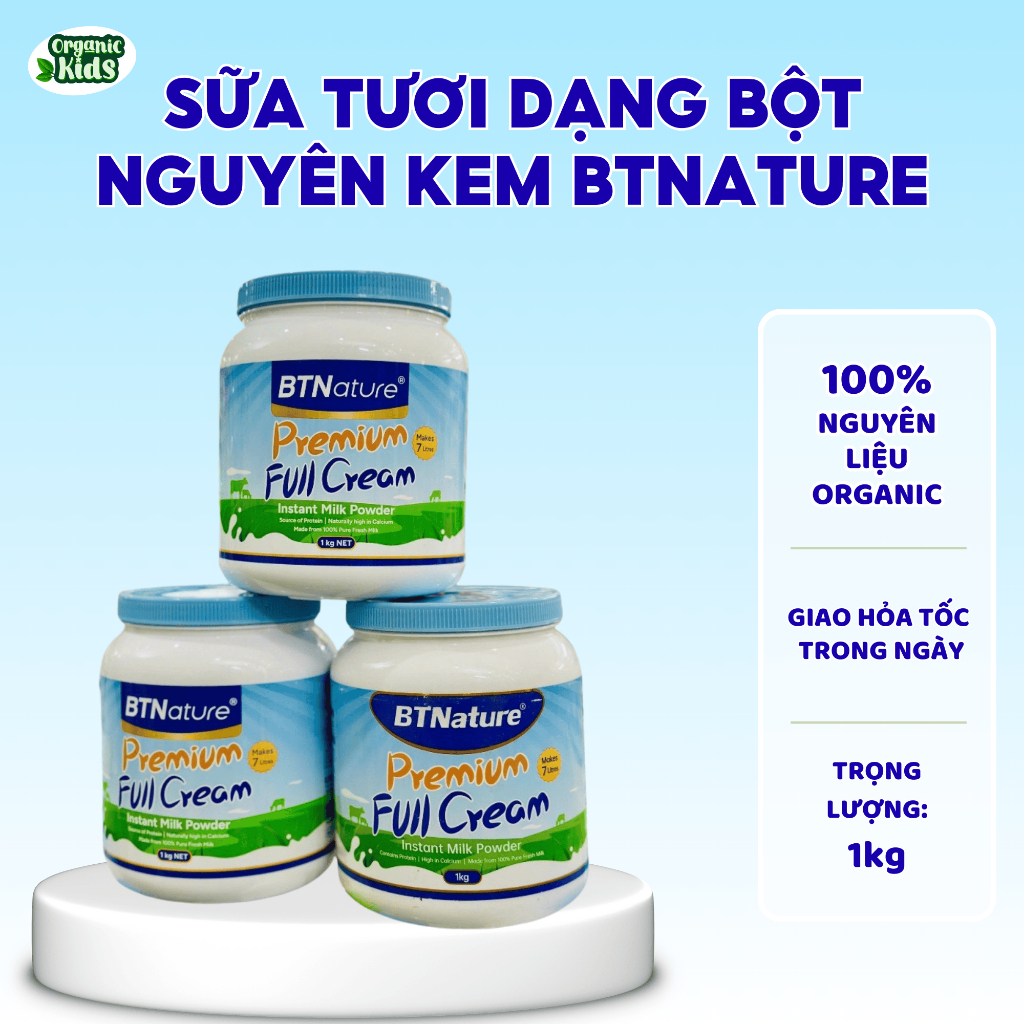 Sữa Tươi Dạng Bột Nguyên Kem BTNature Full Cream Bổ Sung Năng Lượng Canxi & Protein Nhập Khẩu Úc 1kg