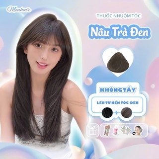  Thuốc nhuộm tóc Thuốc nhuộm tóc màu NÂU TRÀ ĐEN Mouhair tặng oxi trợ dưỡng,bao tay mũ trùm bịt tai. 