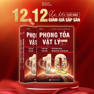  Sách Phong tỏa Vật Lí lớp 10 tập 2 