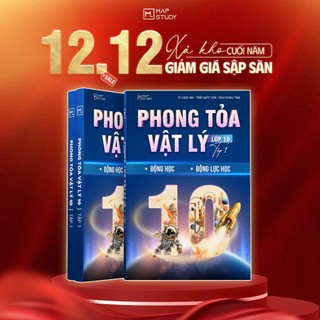  Sách Phong tỏa Vật Lí lớp 10 tập 1 - Động học - Động lực học Mapstudy 