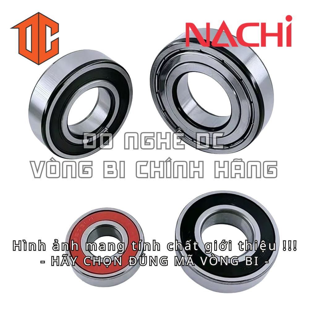 Vòng bi NACHI 6306 6005 6301 6205 6307 6207 6001 6300 6008 6004 6206 6210 6201 6209 6304 6202 6305 6