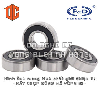Vòng bi F&D 638 603 609 686 6011 6200 606 605 6207 635 695 6007 6300 6305 6202 6003 6201 693 6205 6306 625 688 698 684 6